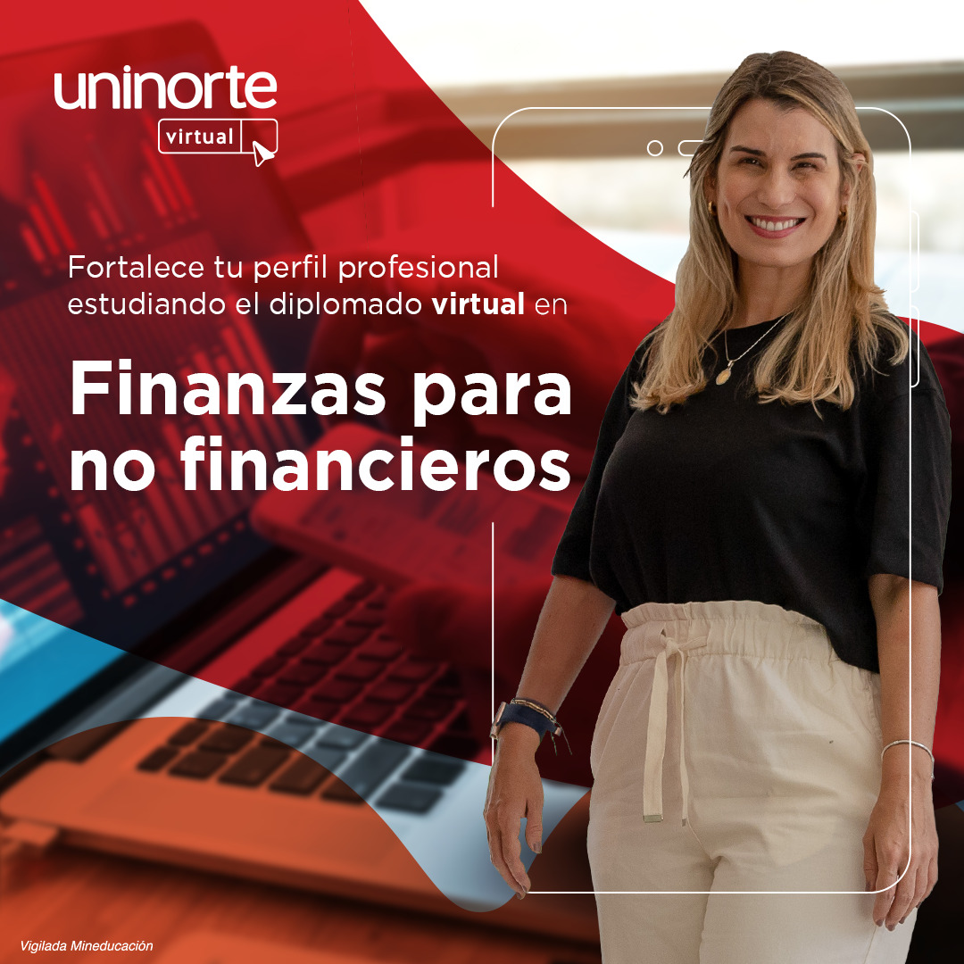 Finanzas Para No Financieros Diplomado Virtual Uninorte Virtual